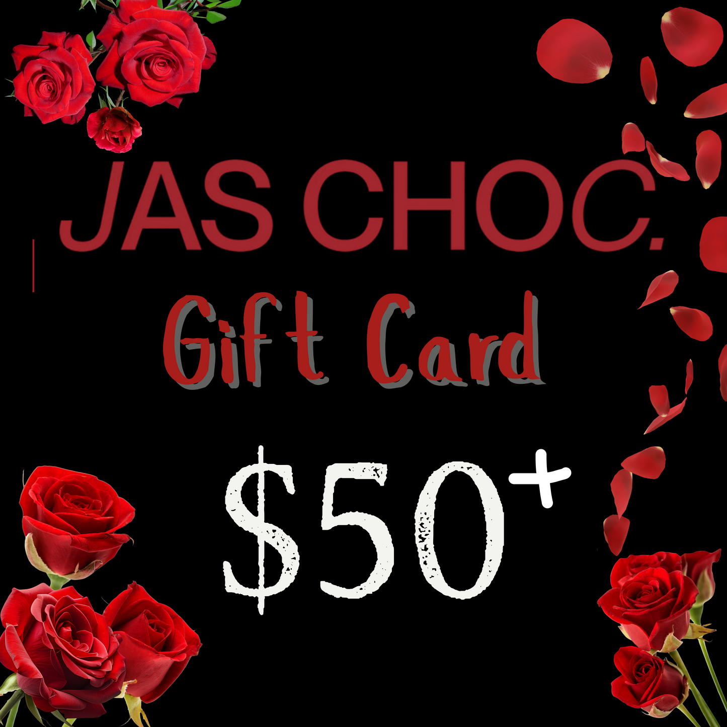 💝 Jas Choc Gift Card — The Gift of Pure Indulgence $50+